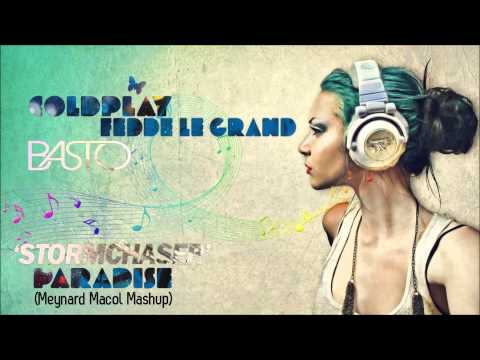 Basto vs Coldplay,Fedde Le Grand - Stormchaser Paradise (Meynard Macol Mashup)