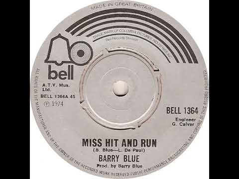 UK New Entry 1974 (172) Barry Blue - Miss Hit And Run