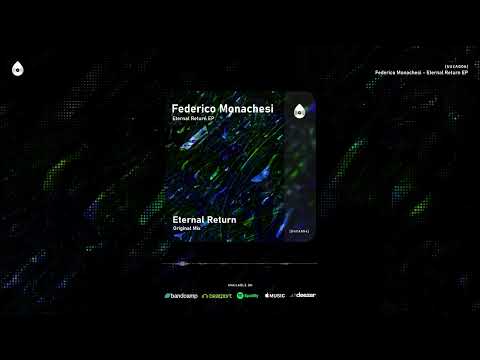Federico Monachesi - Eternal Return (Original Mix)
