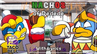NACHOS OF DEDEDE (Feat. @recorderdude )