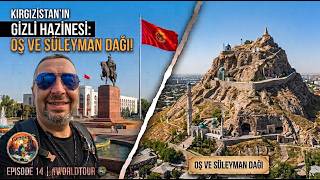 Kırgızistan'ın Gizli Hazinesi — Oş ve Süleyman Dağı