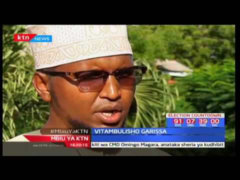 Mbiu ya KTN taarifa kamili: Vitambulisho Garissa - 08/05/2017 [Sehemu ya pili]