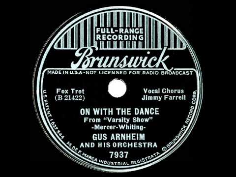 1937 Gus Arnheim - On With The Dance (Jimmy Farrell, vocal)