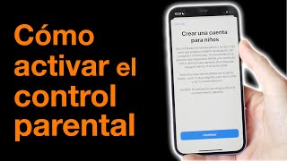 Orange ACTIVA el CONTROL PARENTAL, ¡en 1 MINUTO! anuncio