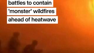 Spain battles massive wildfires near Madrid and Valencia as heatwave looms
