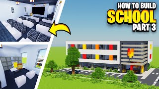 How To Build A SCHOOL In Minecraft! (Part 3)
