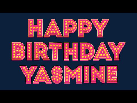 Happy Birthday Yasmine