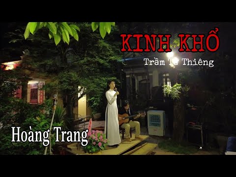Kinh Khổ - Trầm Tử Thiêng - Ca sĩ Hoàng Trang