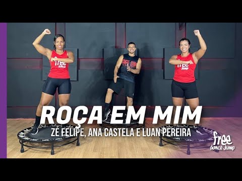 Roça em mim - Zé Felipe , Ana Castela e Luan Pereira | FREEJUMP Bora Pular - Coreografia