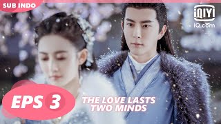 Download lagu The Love Lasts Two Minds【INDO SUB】EP3 | iQIYI Indonesia mp3