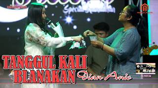 Download lagu TANGGUL KALI BLANAKAN - DIAN ANIC MANGGUNG ONLINE ANICA NADA SPECIAL BULAN RAMADHAN | 11 MARET 2026 mp3