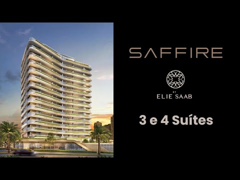 Saffire by Elie Saab | Apartamentos de 360m² a 492m² | Lançamento Lavvi