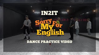 IN2IT - Sorry For My English DANCE PRACTICE VIDEO