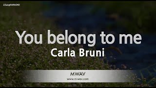 Carla Bruni-You belong to me (Karaoke Version)