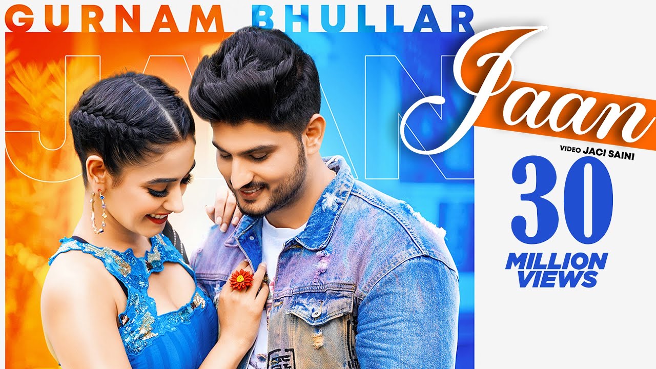 JAAN LYRICS – GURNAM BHULLAR - CHARVI DUTTA