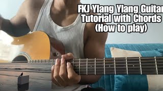 FKJ - YLANG YLANG // Guitar Tutorial with Chords (Full Lesson)