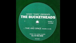 Kenny Dope presents The Bucketheads -Time and Space (remix)