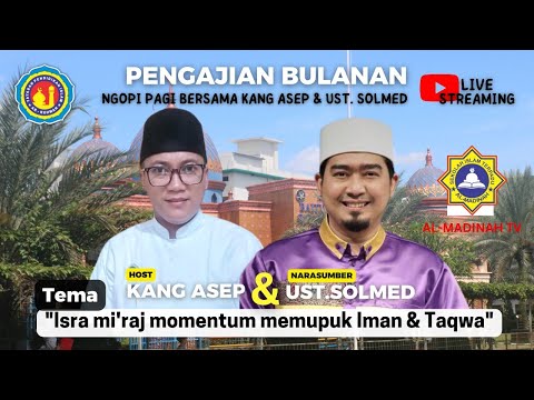Ngopi Pagi: Isra Mi'raj Memupuk Iman Dan Taqwa