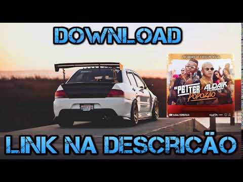 Download MC Petter e Aldair Playboy Popozão