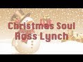 Ross Lynch - Christmas Soul (Lyrics) 