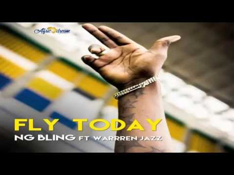 fly today-Ng Bling feat Warren Jazz