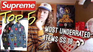 Top 5 Most Underrated Supreme Items of S/S '18 Season