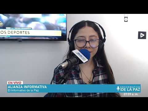EL INFORMATIVO DE LA PAZ, emisión martes 12 de mayo de 2026