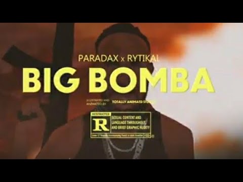 Rytikal, Paradax - Big Bomba (Official Music Video)