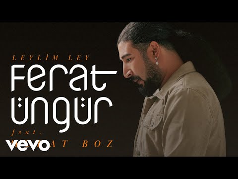 Ferat Üngür - Leylim Ley (Audio) ft. Murat Boz