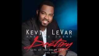 Kevin LeVar &amp; One Sound - Your Destiny
