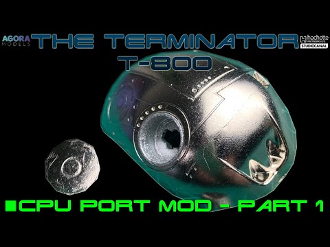 Úprava - CPU Port Terminator T-800 Agora Models Část 1 (Scale Model Terminator T-800 CPU Port Mod 1)