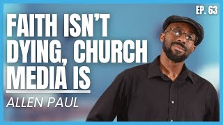 How This Christian Creator Built a Successful Podcast Empire? | Allen Paul