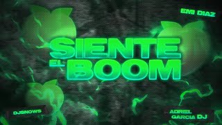 Siente El Boom Remix - Tito El Bambino - DJSnows ft Emi Diaz, Adriel Garcia DJ