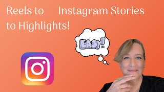 Add Reels to Stories and Instagram Highlights!