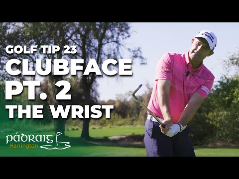 [CLUBFACE PT. 2 ] TECHNICAL FOCUS ON THE WRISTS + HANDS | Paddy's Golf Tip #23 | Padraig Harrington