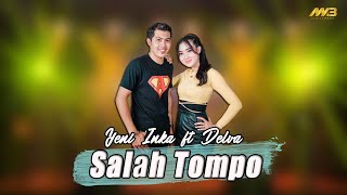 Download lagu YENI INKA FT DELVA - SALAH TOMPO mp3