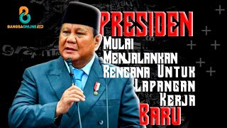 Presiden RI Prabowo Subianto Siapkan Strategi Ciptakan Lapangan Kerja