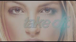 Take Off - Britney Spears (Letra en Español)