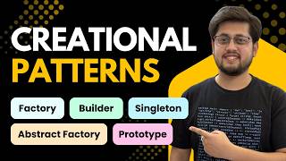 Creational Design Patterns in Java | Factory | Abstract Factory | Builder | Singleton | Prototype
