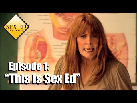 Sex Ed the Series Episode 1 - "This Is Sex Ed"