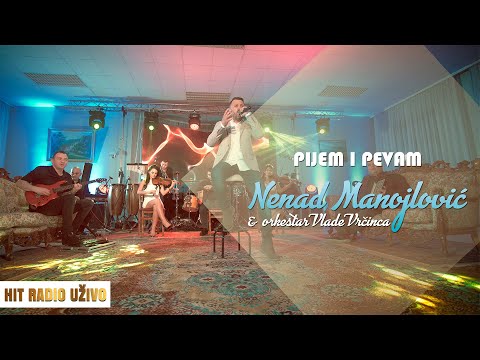 Nenad Manojlovic - Pijem i pevam (orkestar Vlade Vrcinca)