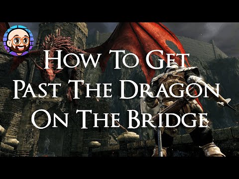 How To Get Past The Dragon On The Bridge In Dark Souls Remastered