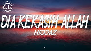 Download lagu Hijjaz - Dia Kekasih Allah (Lyrics) mp3