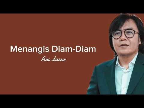 Menangis Diam-Diam - Ari Lasso