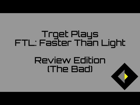 FTL: Faster Than Light Review - The Bad