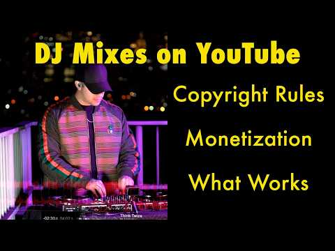 How to Upload DJ Mixes on YouTube Without Getting Blocked or Demonetized