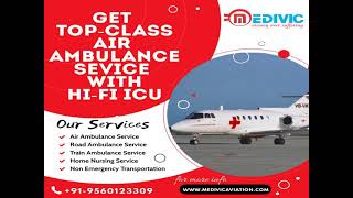 Take Proficient Medical Support by Medivic Ambulance Services in Patna