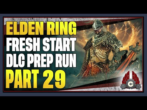 CohhCarnage Plays Elden Ring (Dex/No Summons/No Shields Shadow Of The Erdtree Prep) - Part 29