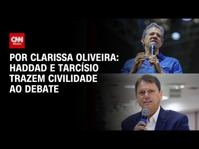 Análise: Em prévia de 2030, Haddad e Tarcísio devolvem civilidade ao debate  | LIVE CNN