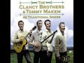 The Clancy Brothers & Tommy Maken - Johnny, I ...